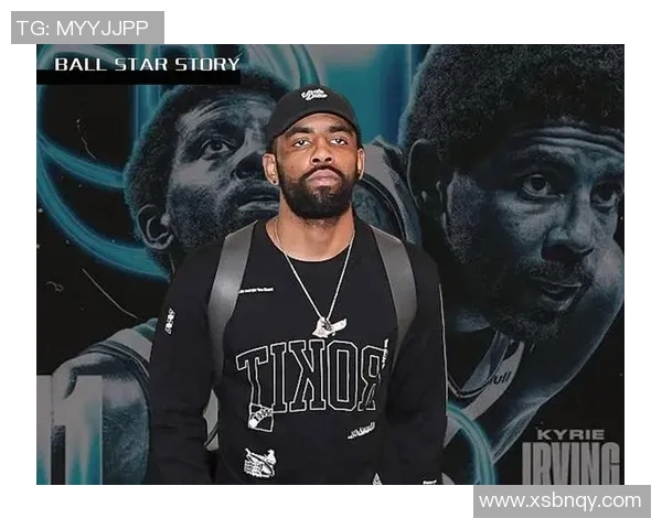 凯里欧文在NBA的传奇旅程与个人成长的深度剖析 凯里欧文在NBA的传奇旅程与个人成长的深度剖析